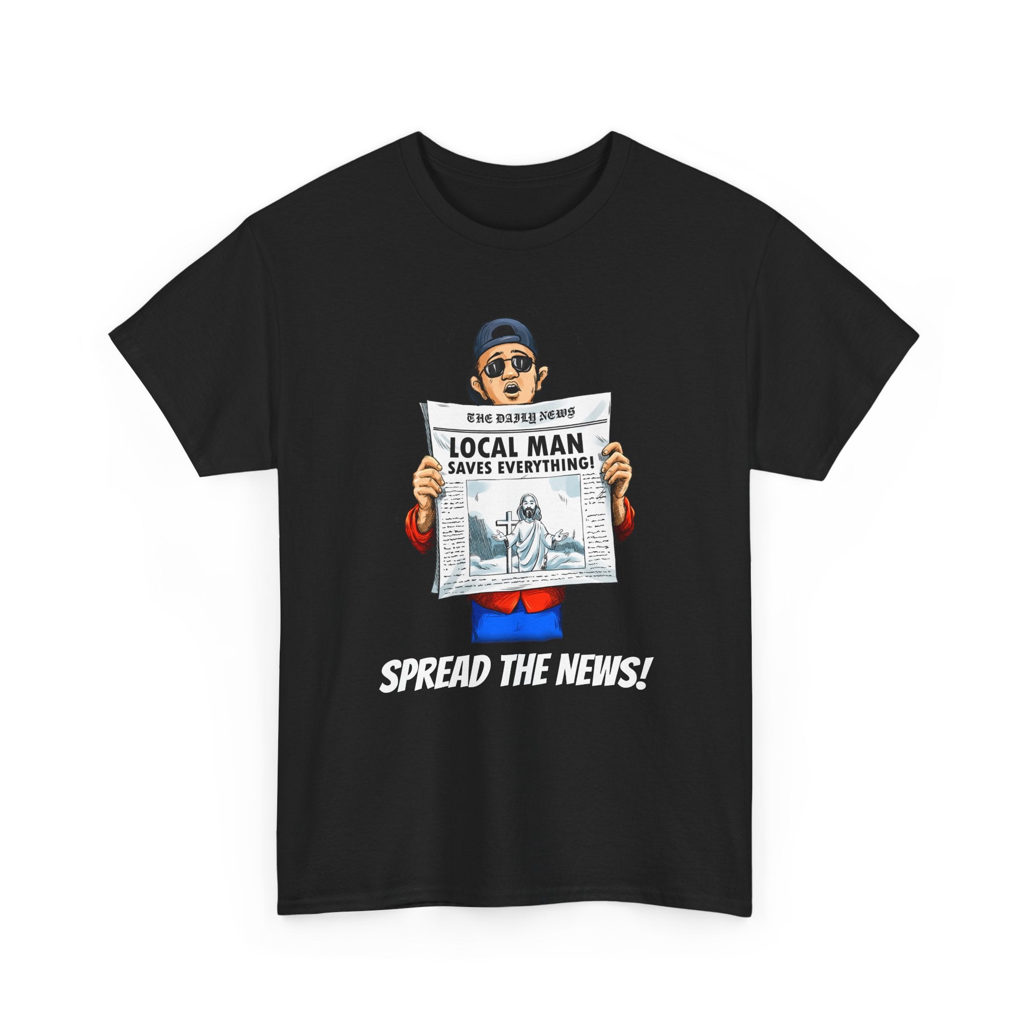 "Spread the News: Local Man Saves Everything!" T-Shirt