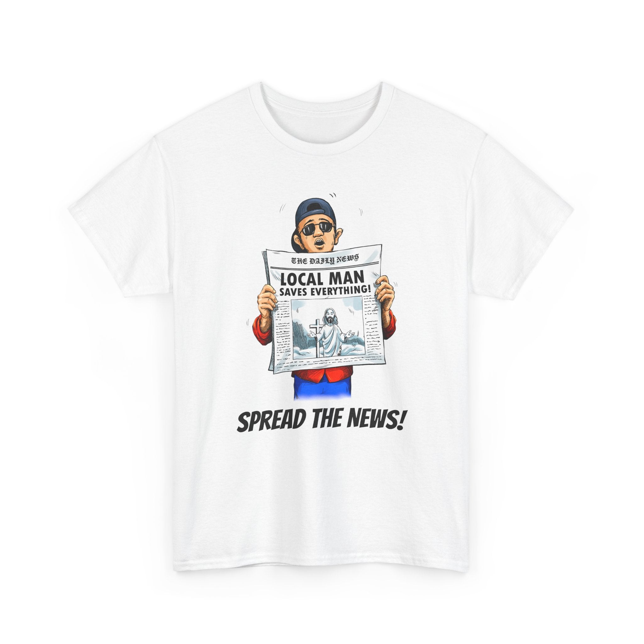 "Spread the News: Local Man Saves Everything!" T-Shirt