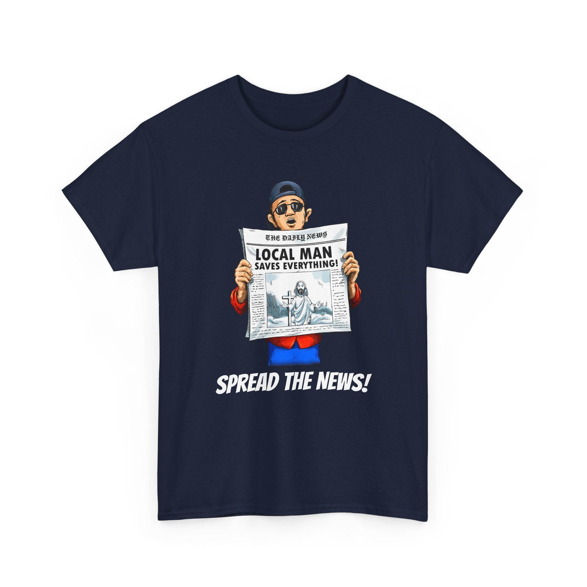 "Spread the News: Local Man Saves Everything!" T-Shirt